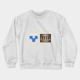 How do you like your history? Crewneck Sweatshirt